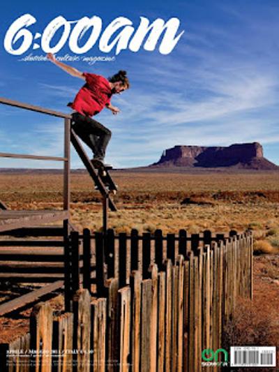 6:00 AM Issue 55 April May 2011