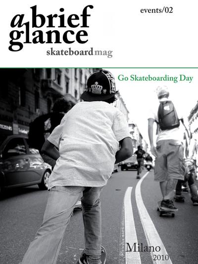 A Brief Glance Go Skateboarding Day Milano 2010
